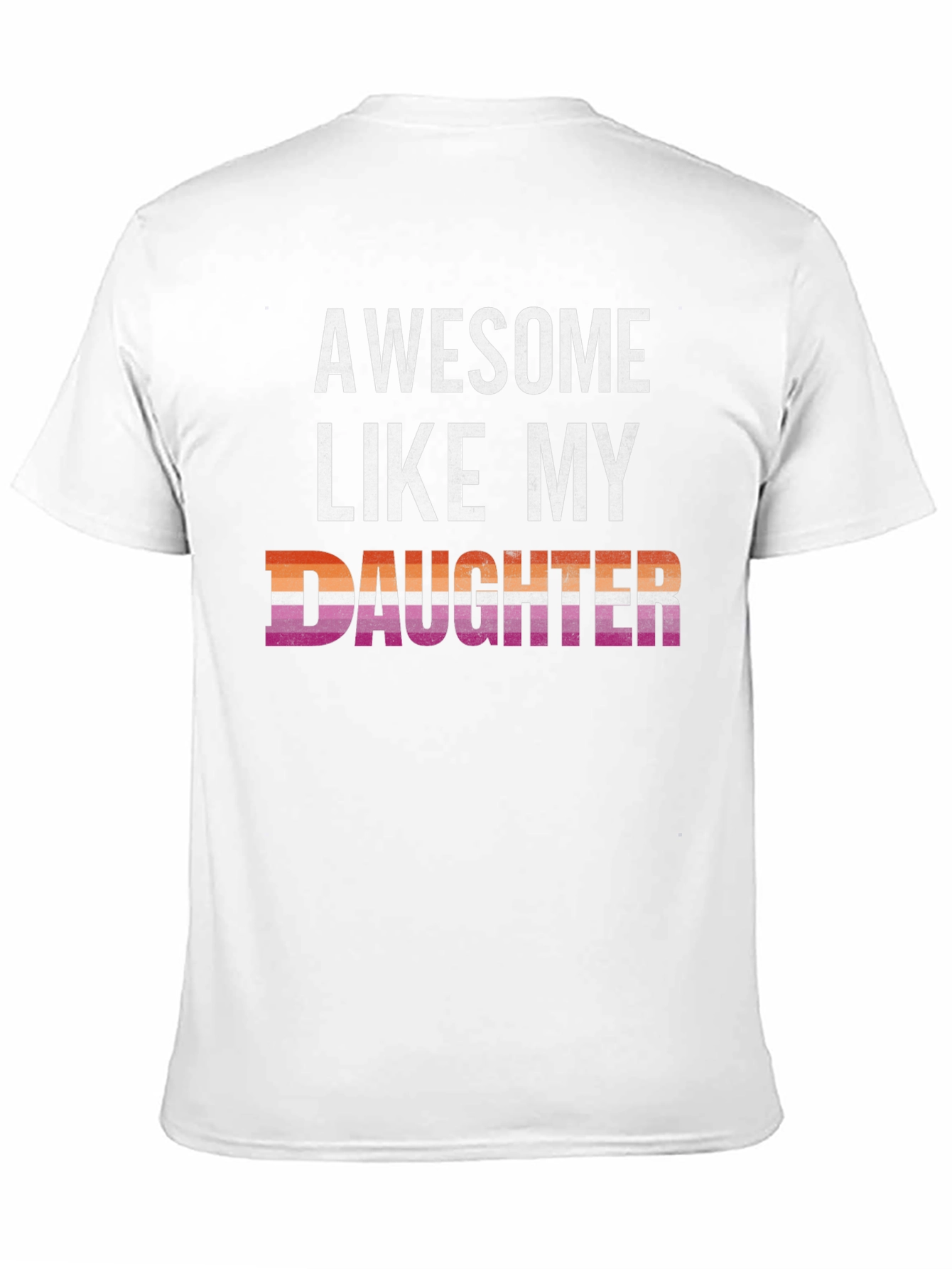 Awesome Like My Daughter Lesbian Pride T-Shirt