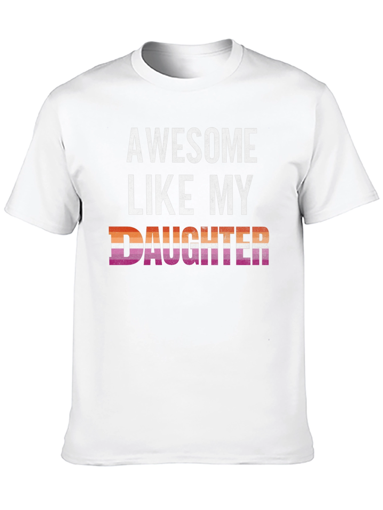 Awesome Like My Daughter Lesbian Pride T-Shirt