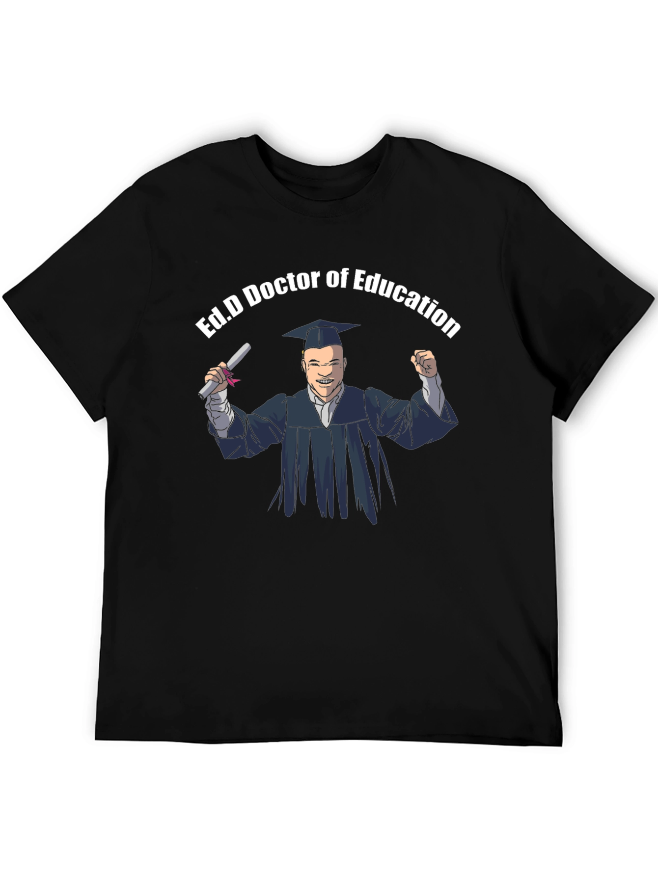 Ed.D Doctor of Education Graduation T-Shirt