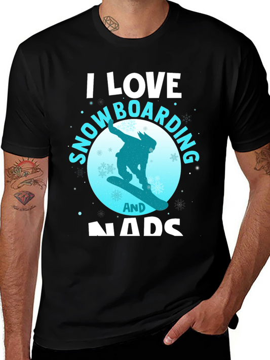 Snowboarding Fan T-Shirt: I Love Snowboarding & Nads