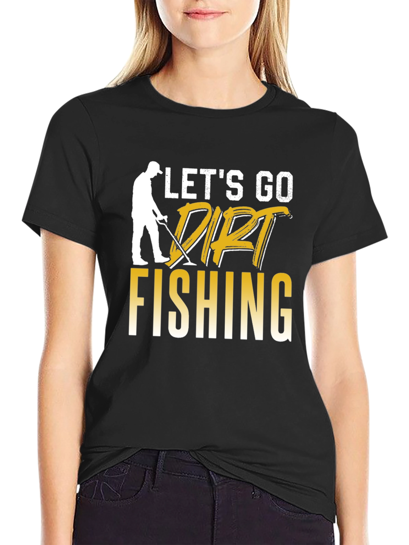 Lets Go Dirt Fishing Graphic Tee