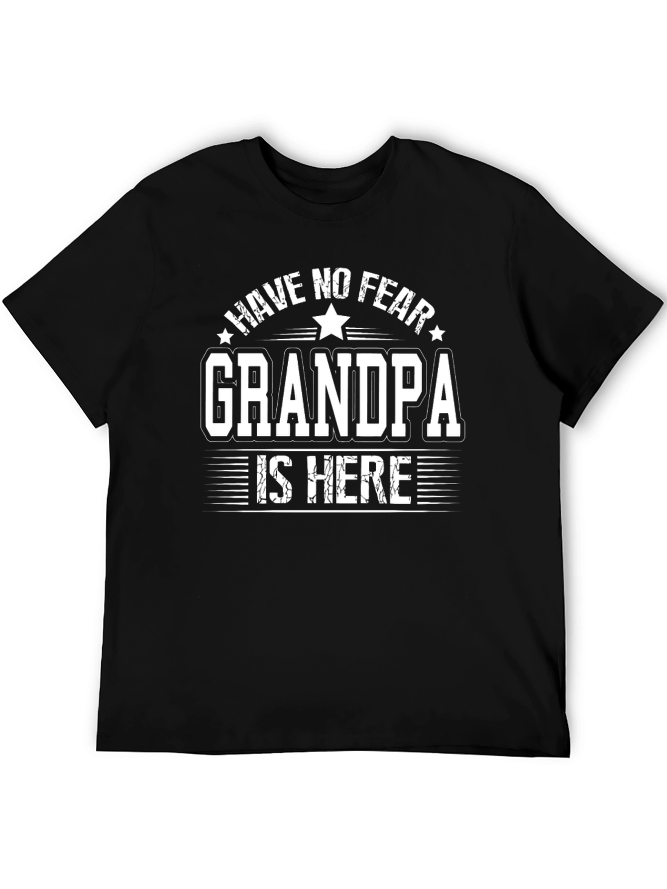 Have No Fear Grandpa Is Here Graphic Tee