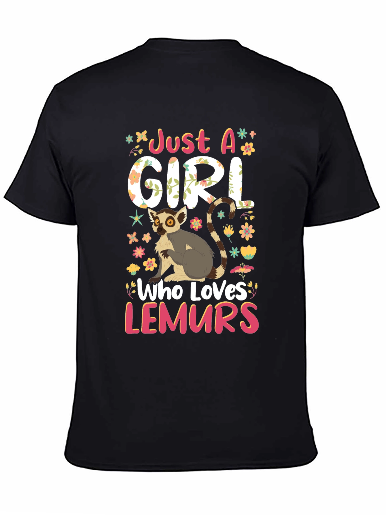 Just a Girl Who Loves Lemurs Black Graphic Tee