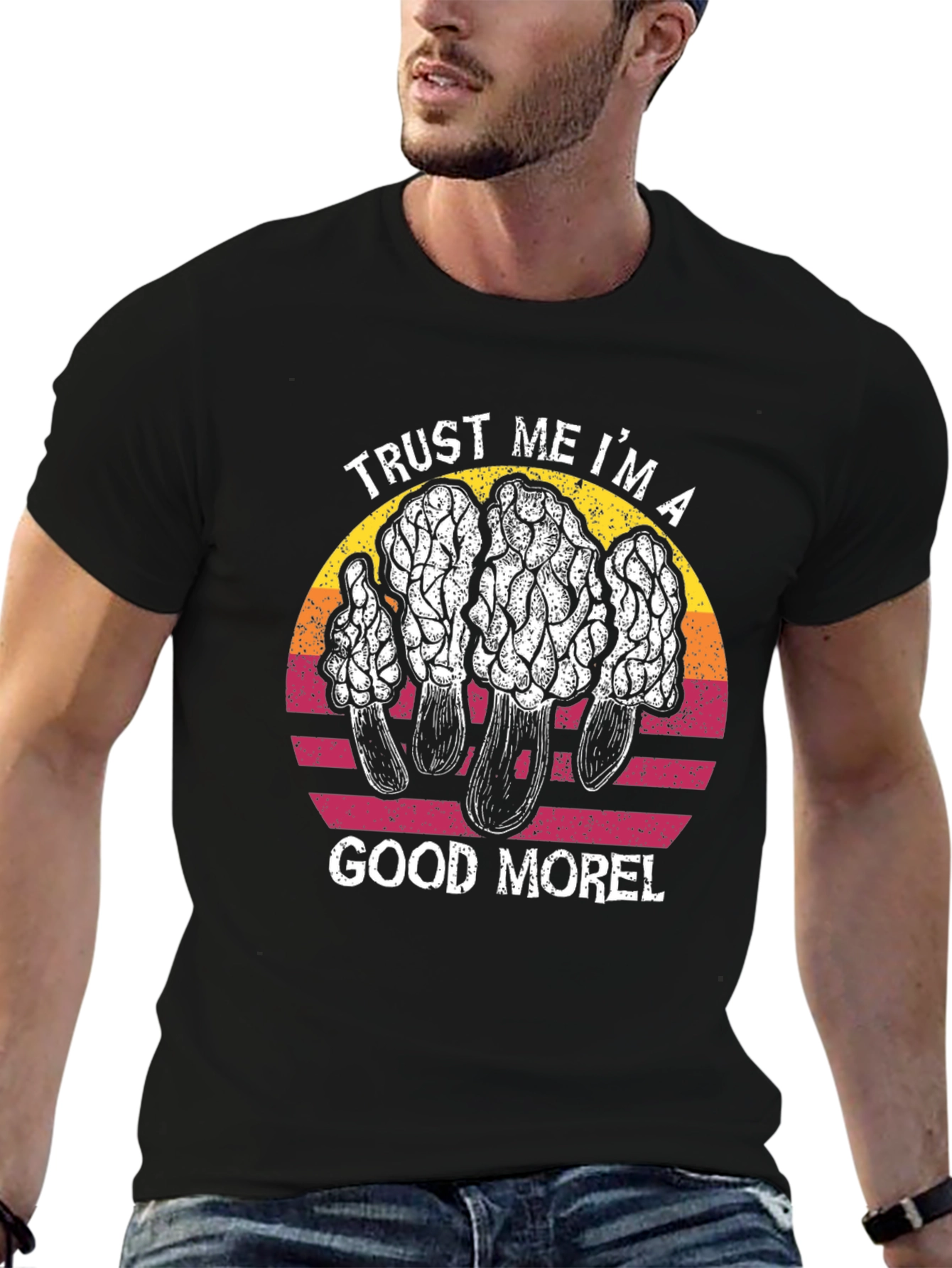 Trust Me Im a Good Morel T-Shirt