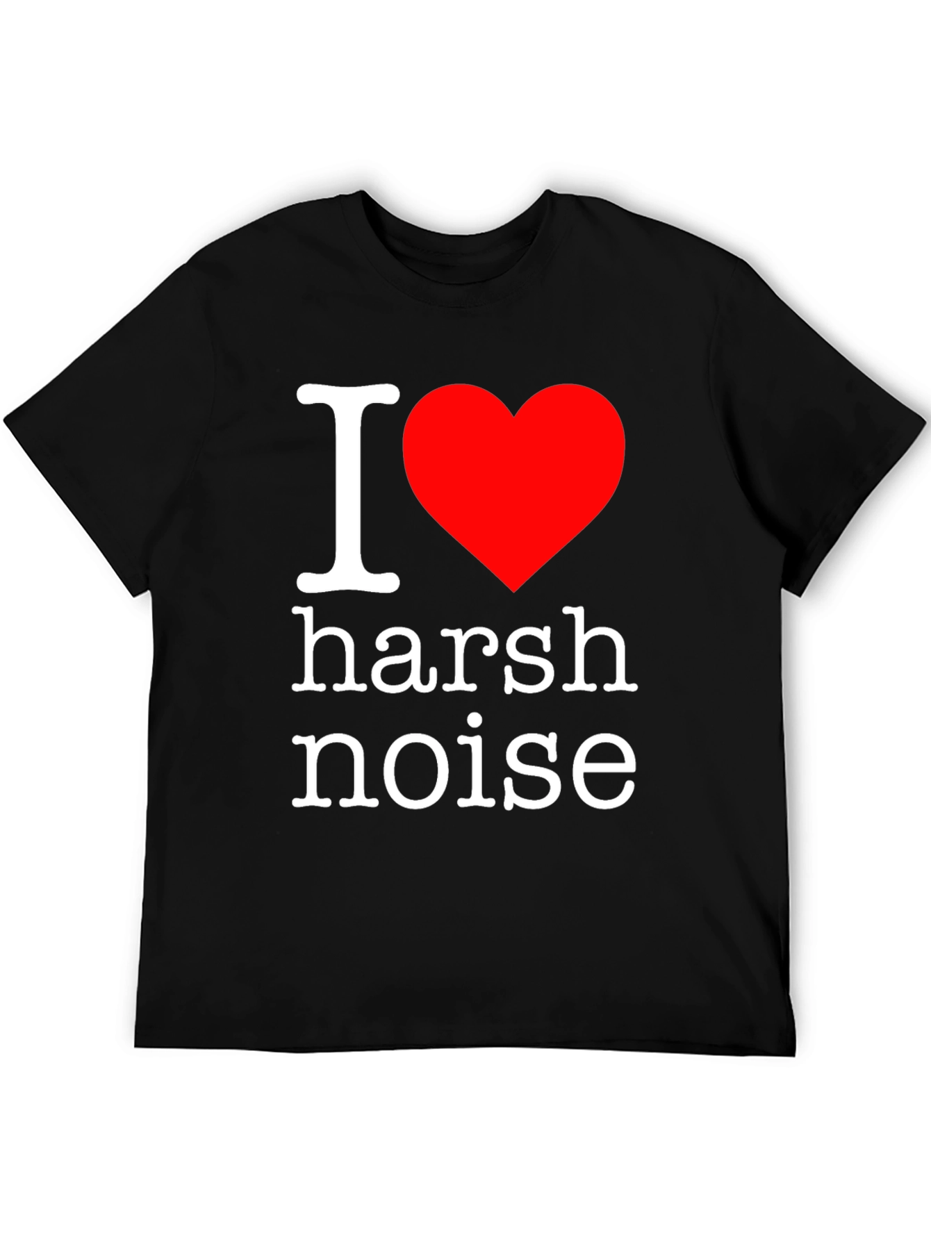 I Heart Harsh Noise Graphic T-Shirt