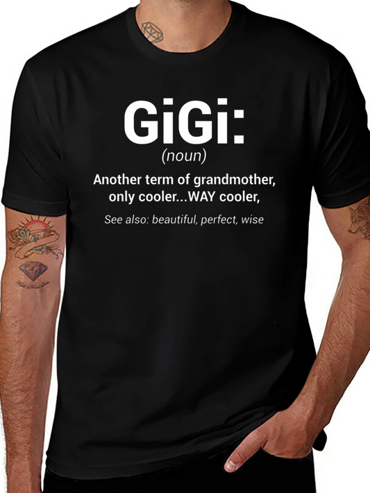 GiGi Definition T-Shirt - Grandmothers Coolest Name!
