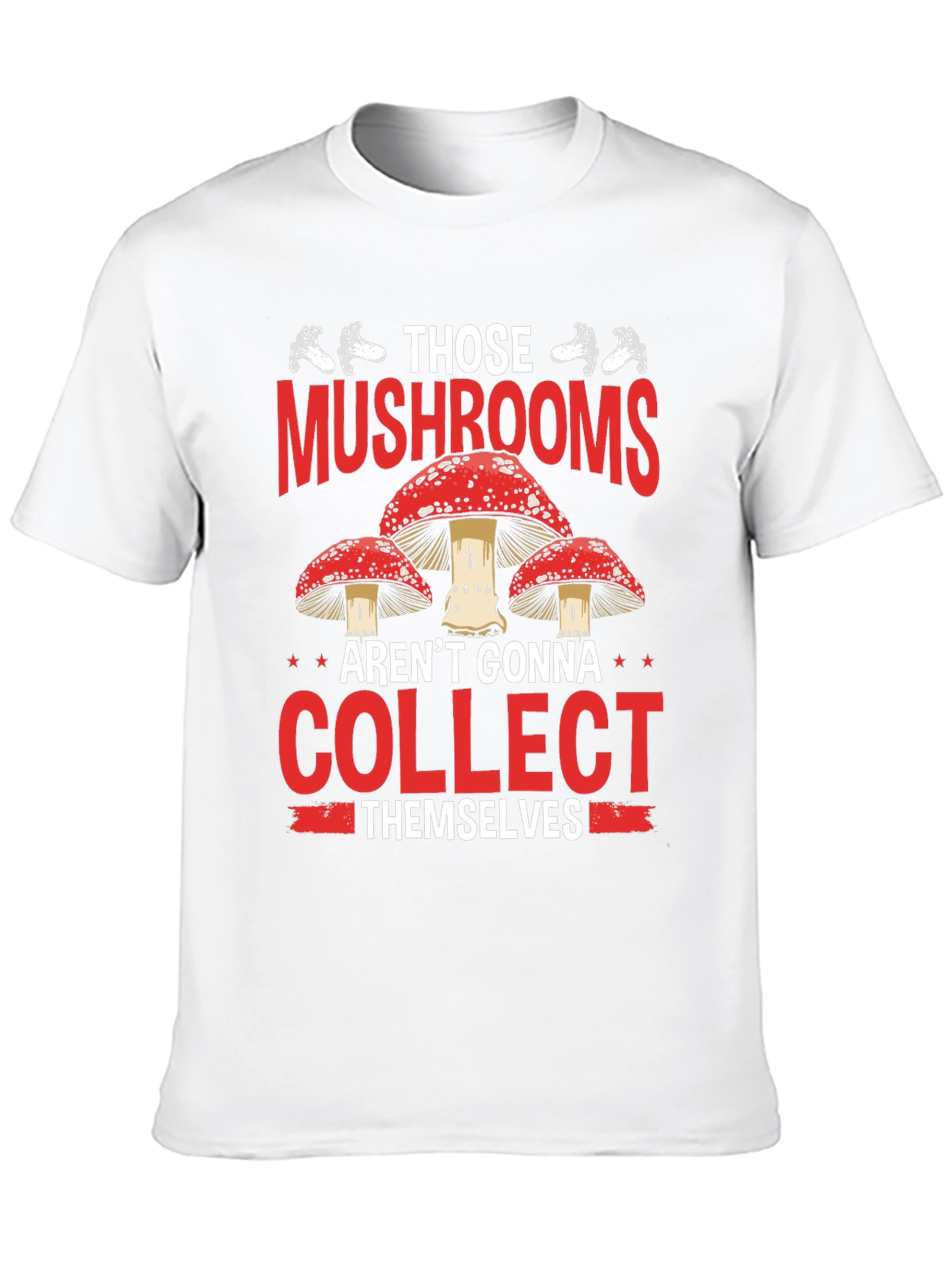 Mushroom Hunting Graphic Tee - Collect Them Yourself!