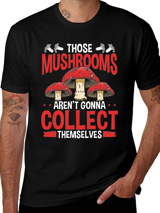 Mushroom Hunting Graphic Tee - Collect Them Yourself!