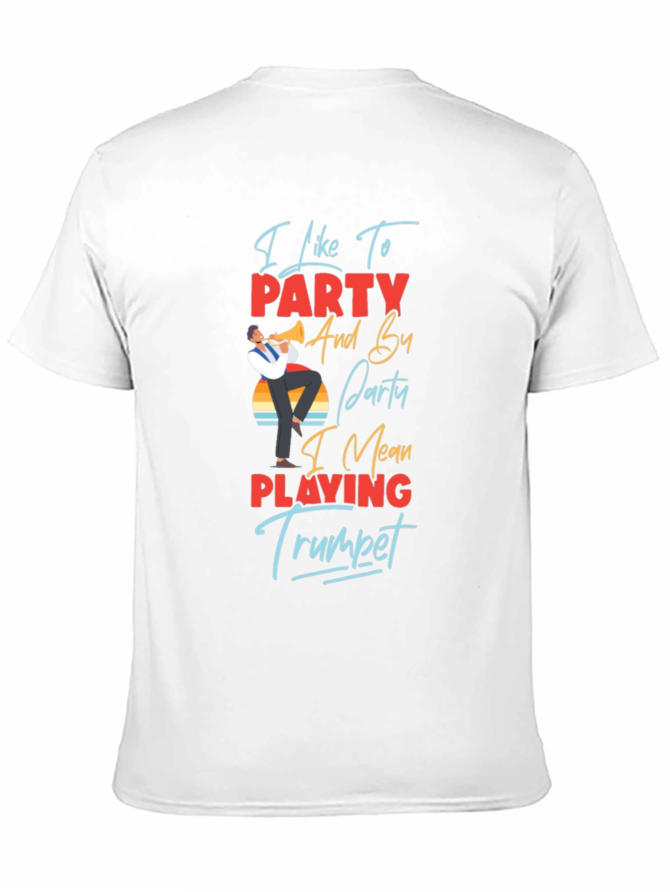 I Like to Party Trumpet Player Graphic T-Shirt