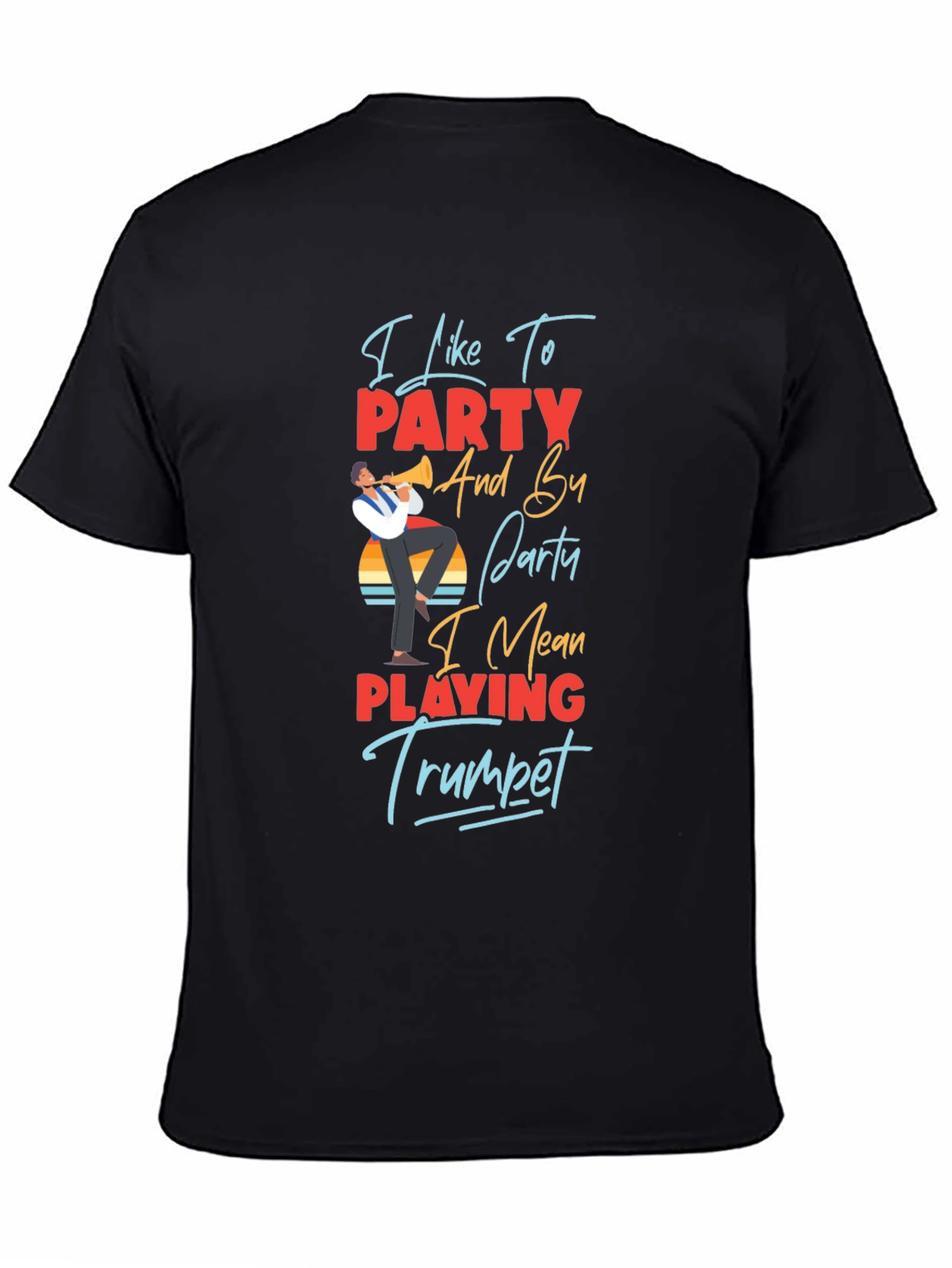 I Like to Party Trumpet Player Graphic T-Shirt