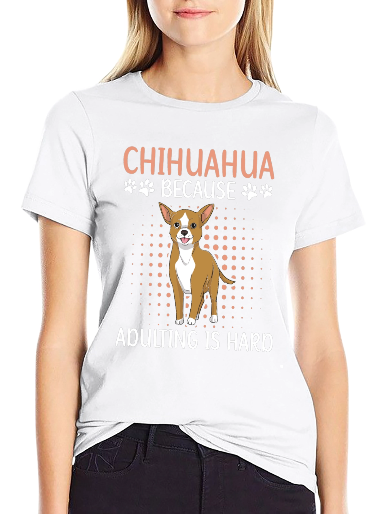 Chihuahua Adulting T-Shirt - Funny Dog Lover Tee