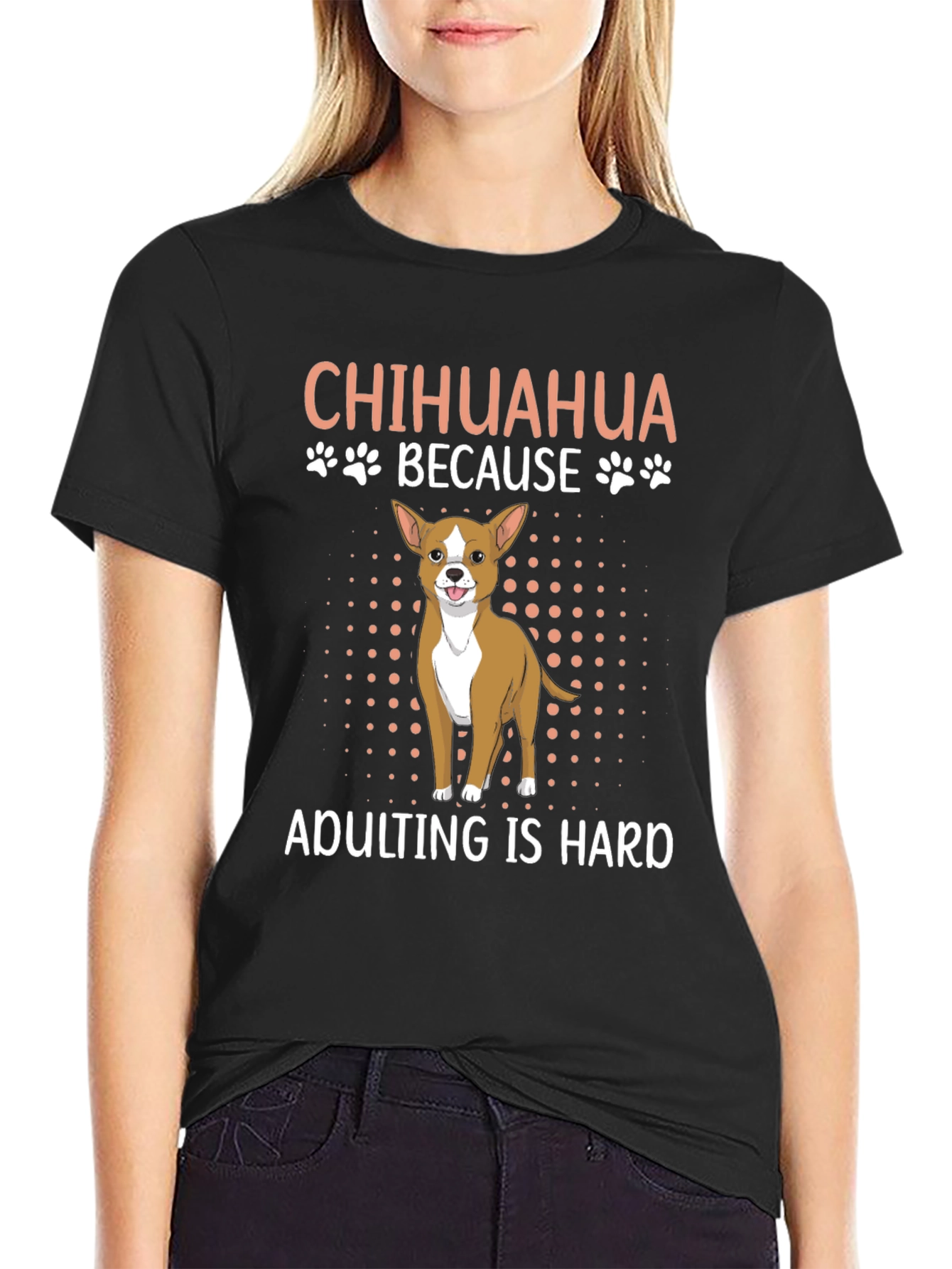 Chihuahua Adulting T-Shirt - Funny Dog Lover Tee