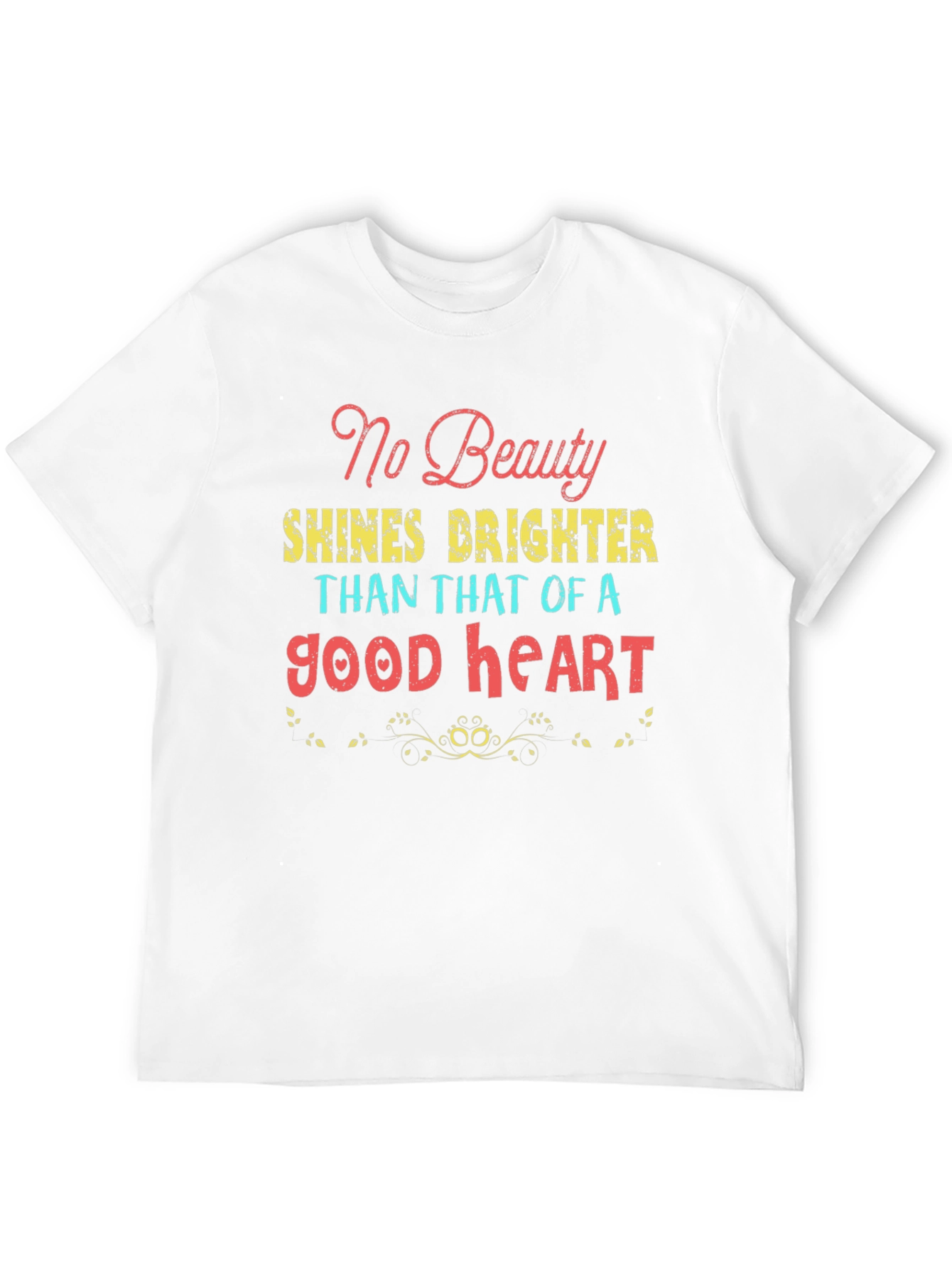 No Beauty Good Heart Graphic Tee