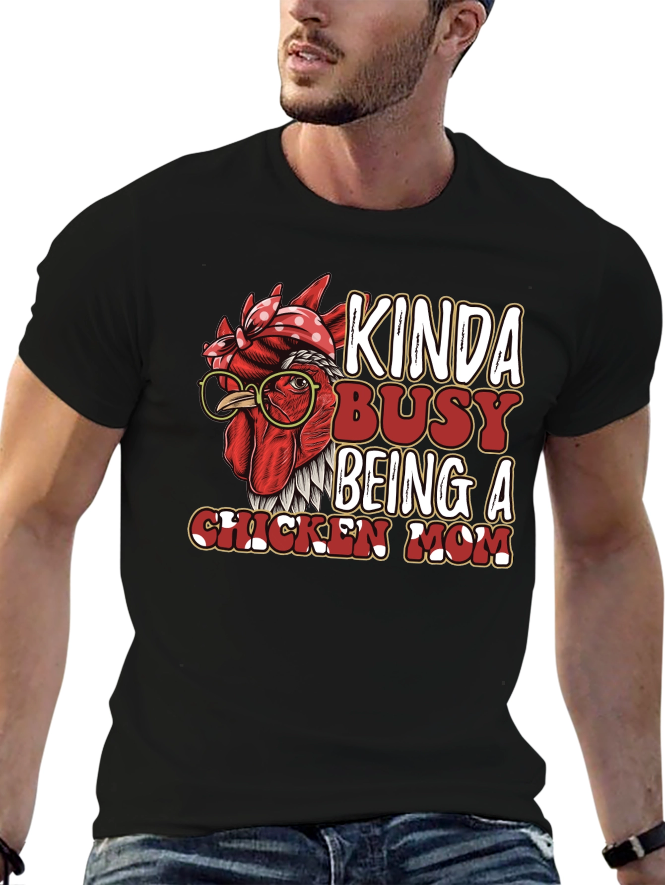 Kinda Busy Being a Chicken Mom Graphic T-Shirt