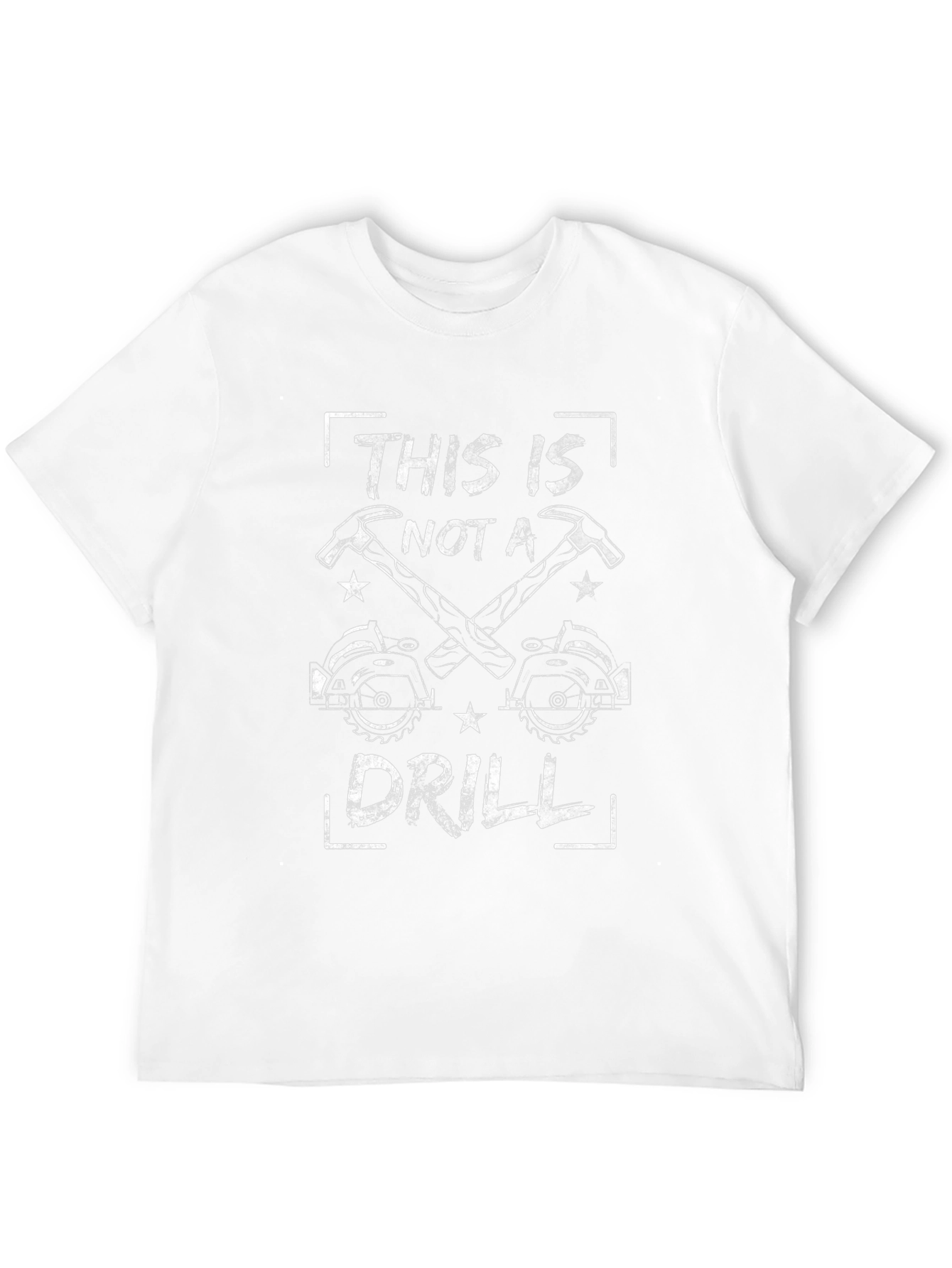 This Is Not A Drill Graphic Tee