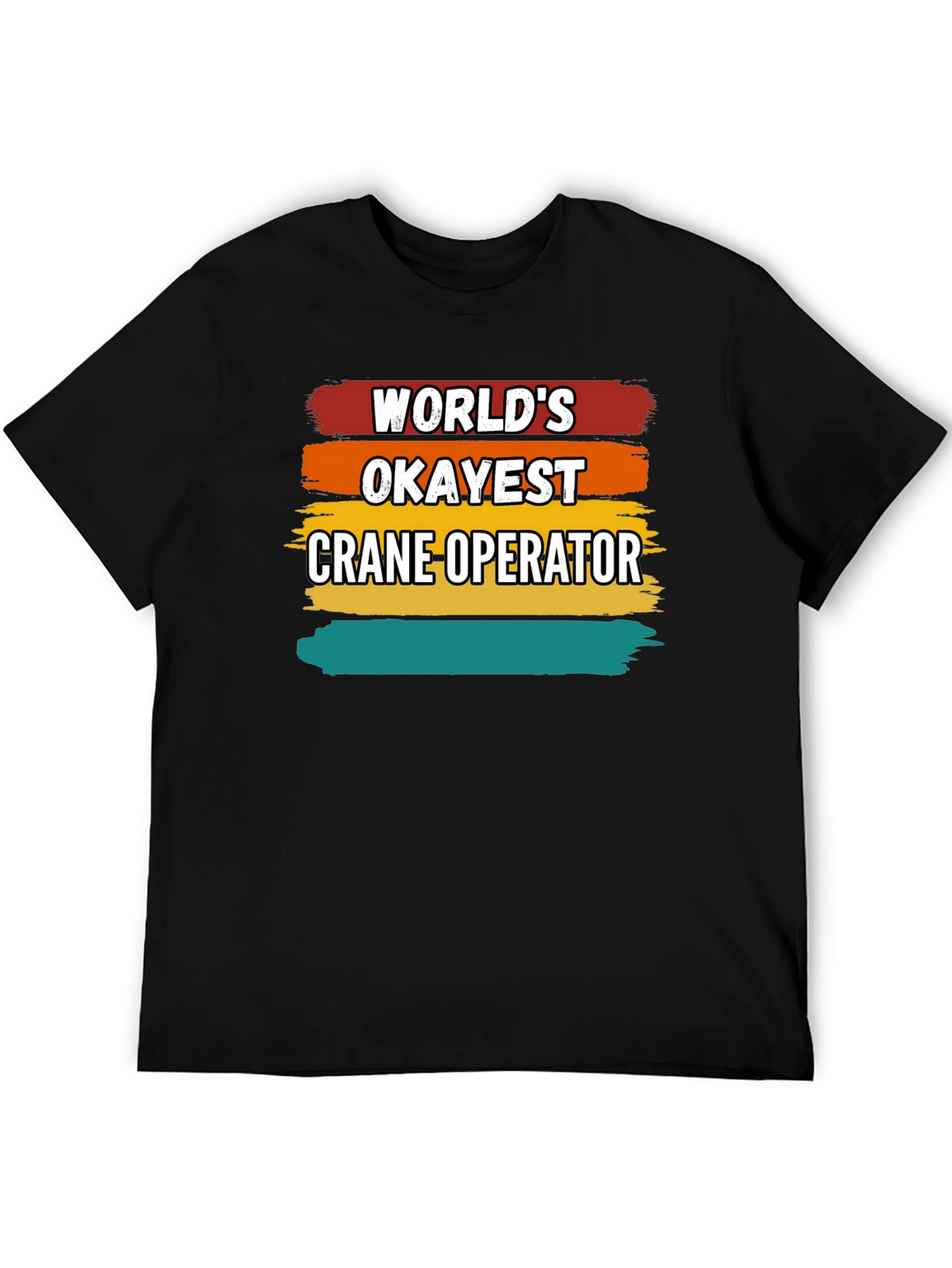 Worlds Okayest Crane Operator T-Shirt