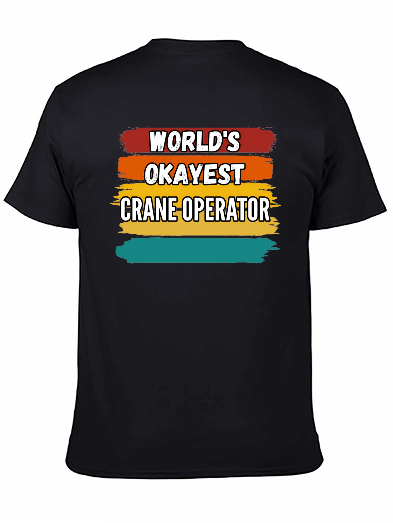 Worlds Okayest Crane Operator T-Shirt