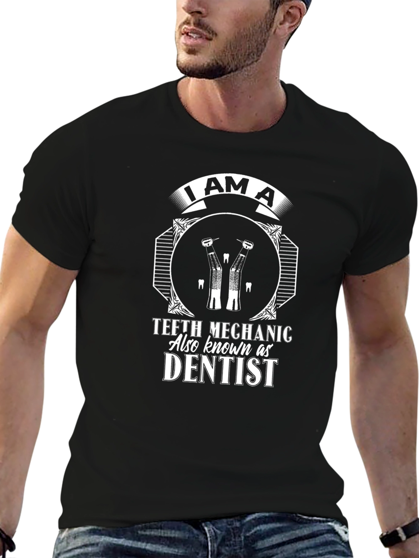 I am a Teeth Mechanic Dentist T-Shirt