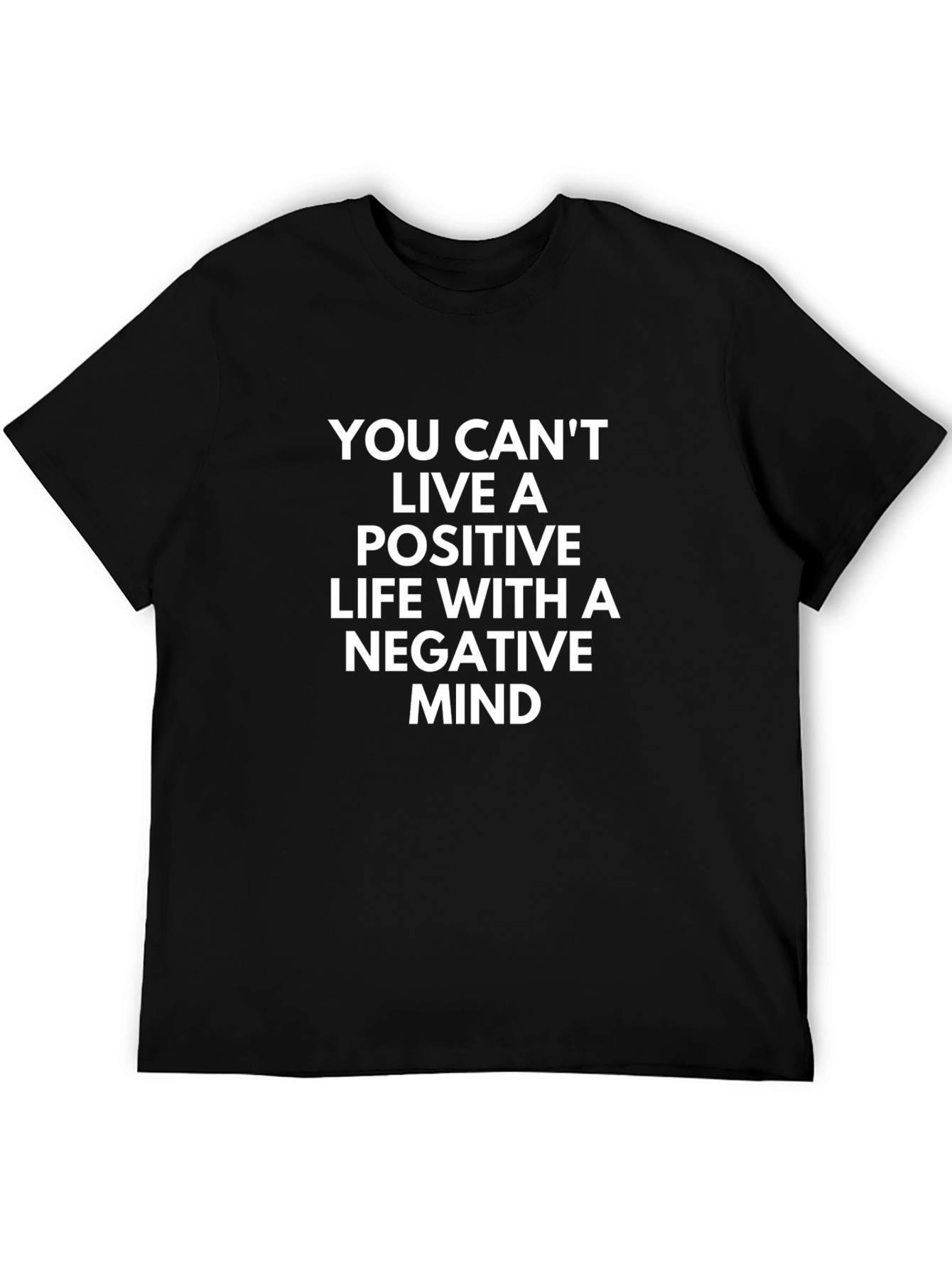 Positive Life T-Shirt - Motivational Quote Tee