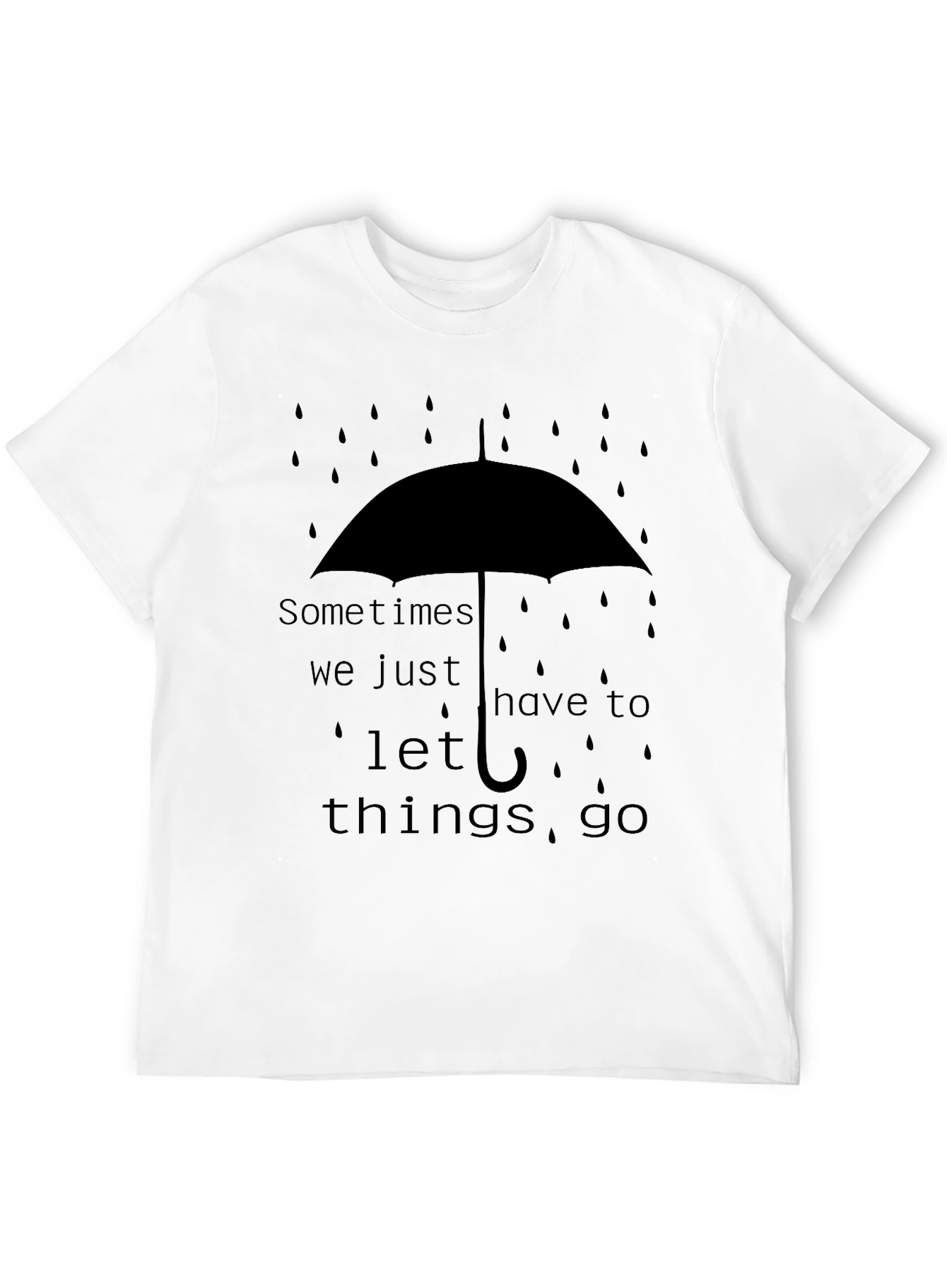Sometimes Let Things Go Graphic Tee