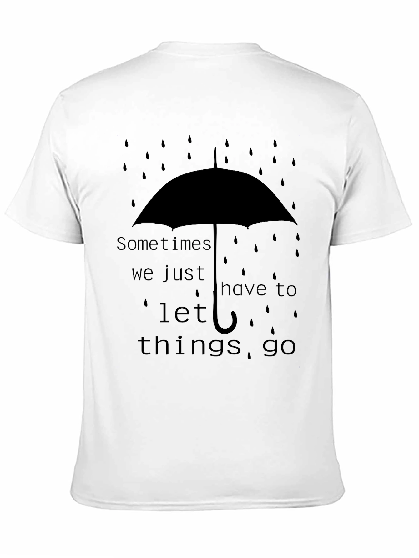 Sometimes Let Things Go Graphic Tee