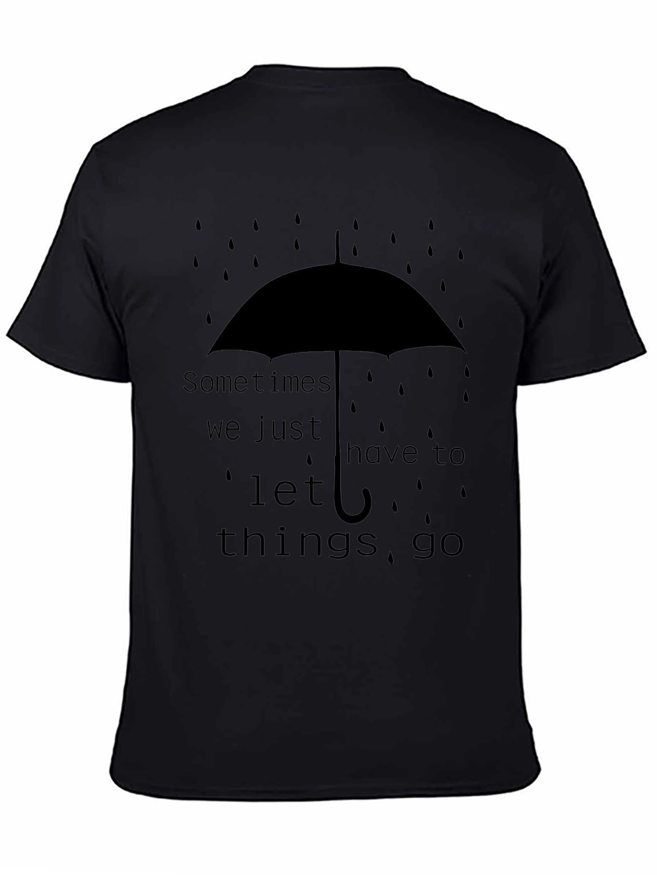 Sometimes Let Things Go Graphic Tee