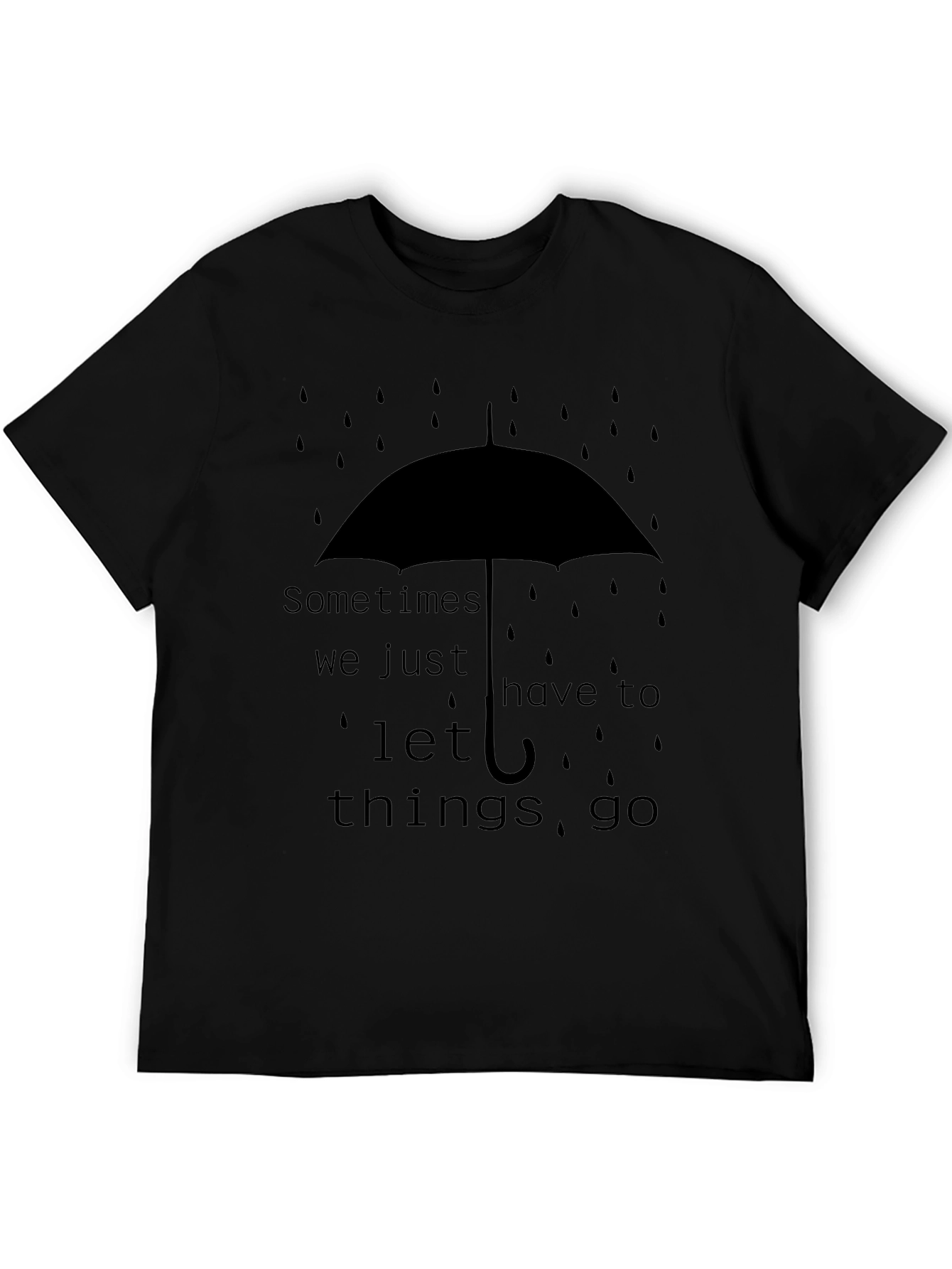 Sometimes Let Things Go Graphic Tee