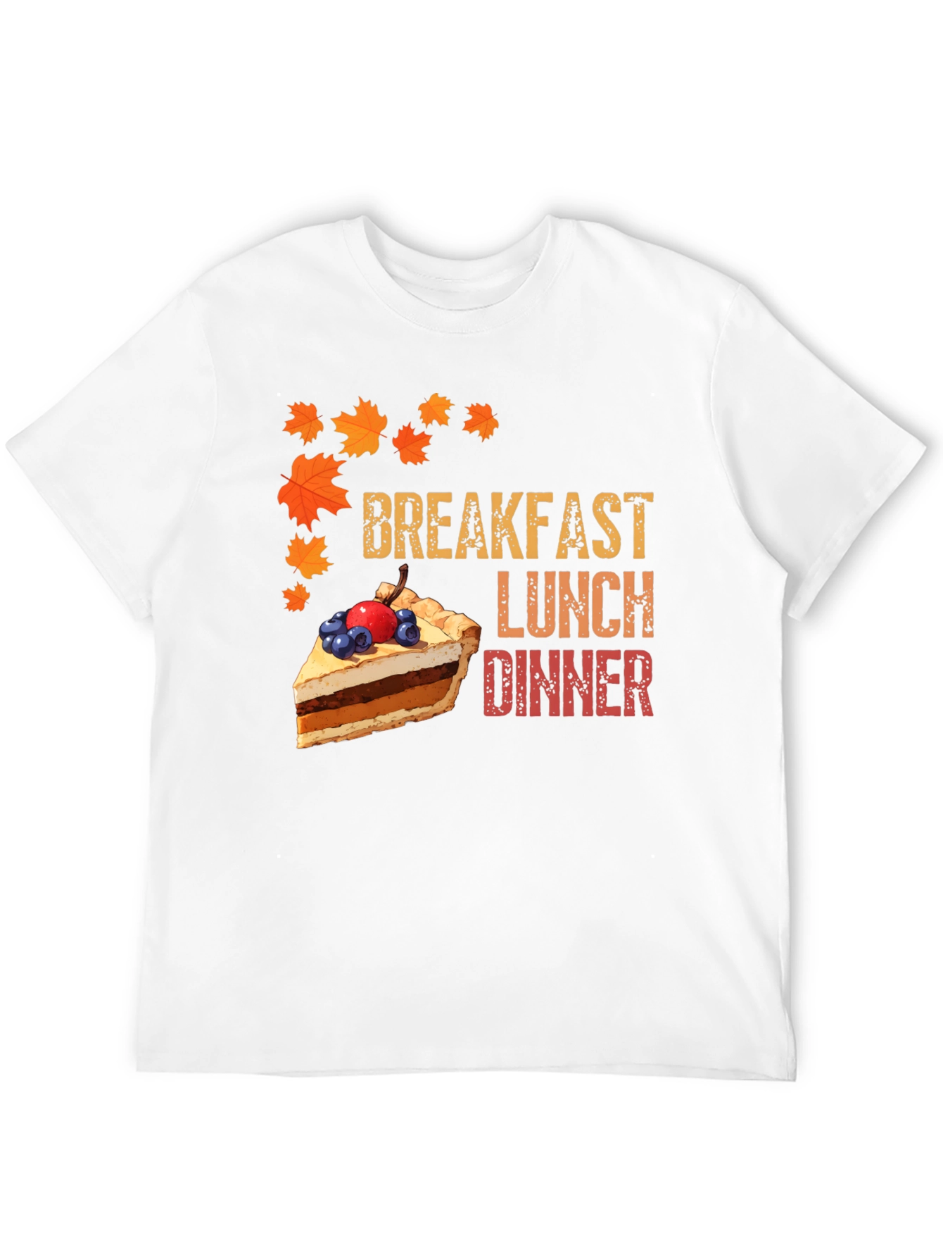 Thanksgiving Feast T-Shirt - Breakfast Lunch Dinner Pie