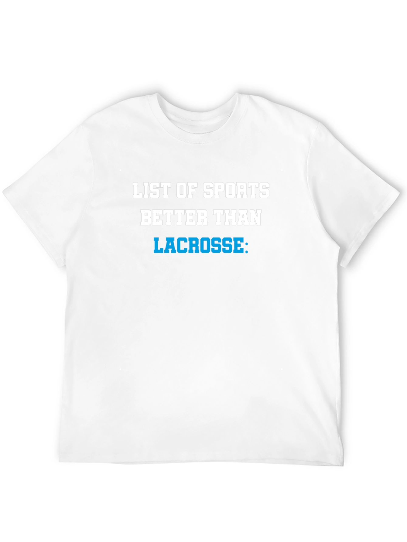 Funny Lacrosse Haters Graphic Tee