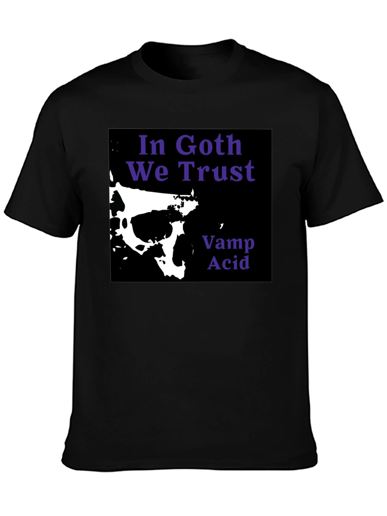 In Goth We Trust Black T-Shirt