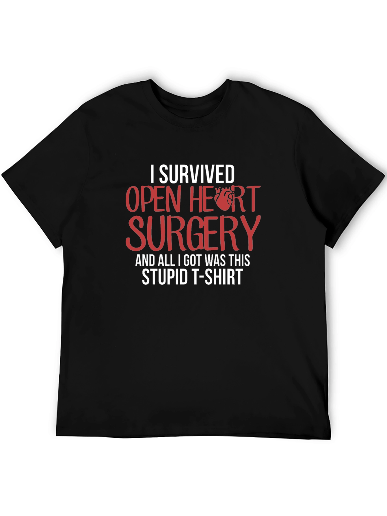 I Survived Open Heart Surgery Funny T-Shirt