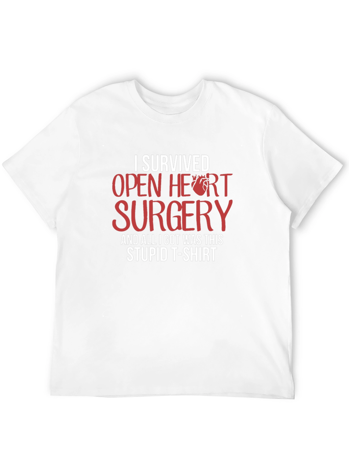 I Survived Open Heart Surgery Funny T-Shirt