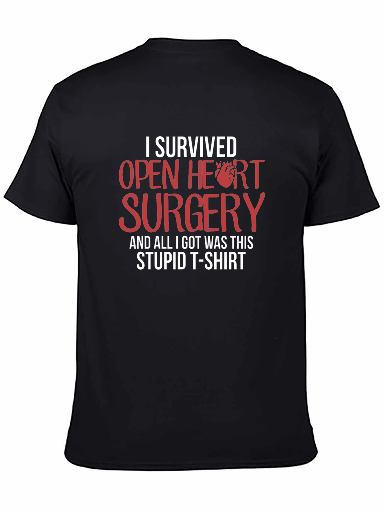 I Survived Open Heart Surgery Funny T-Shirt