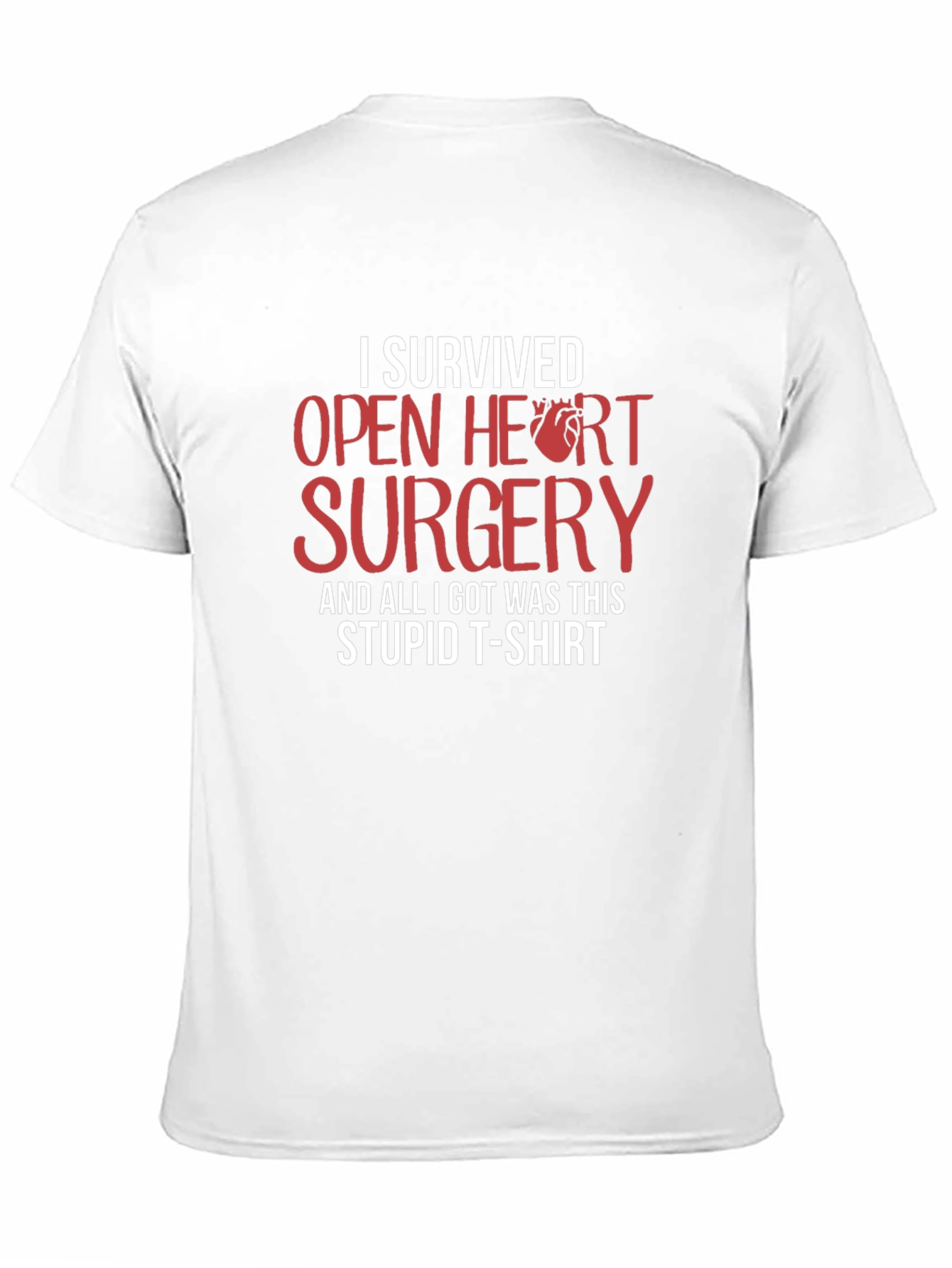 I Survived Open Heart Surgery Funny T-Shirt
