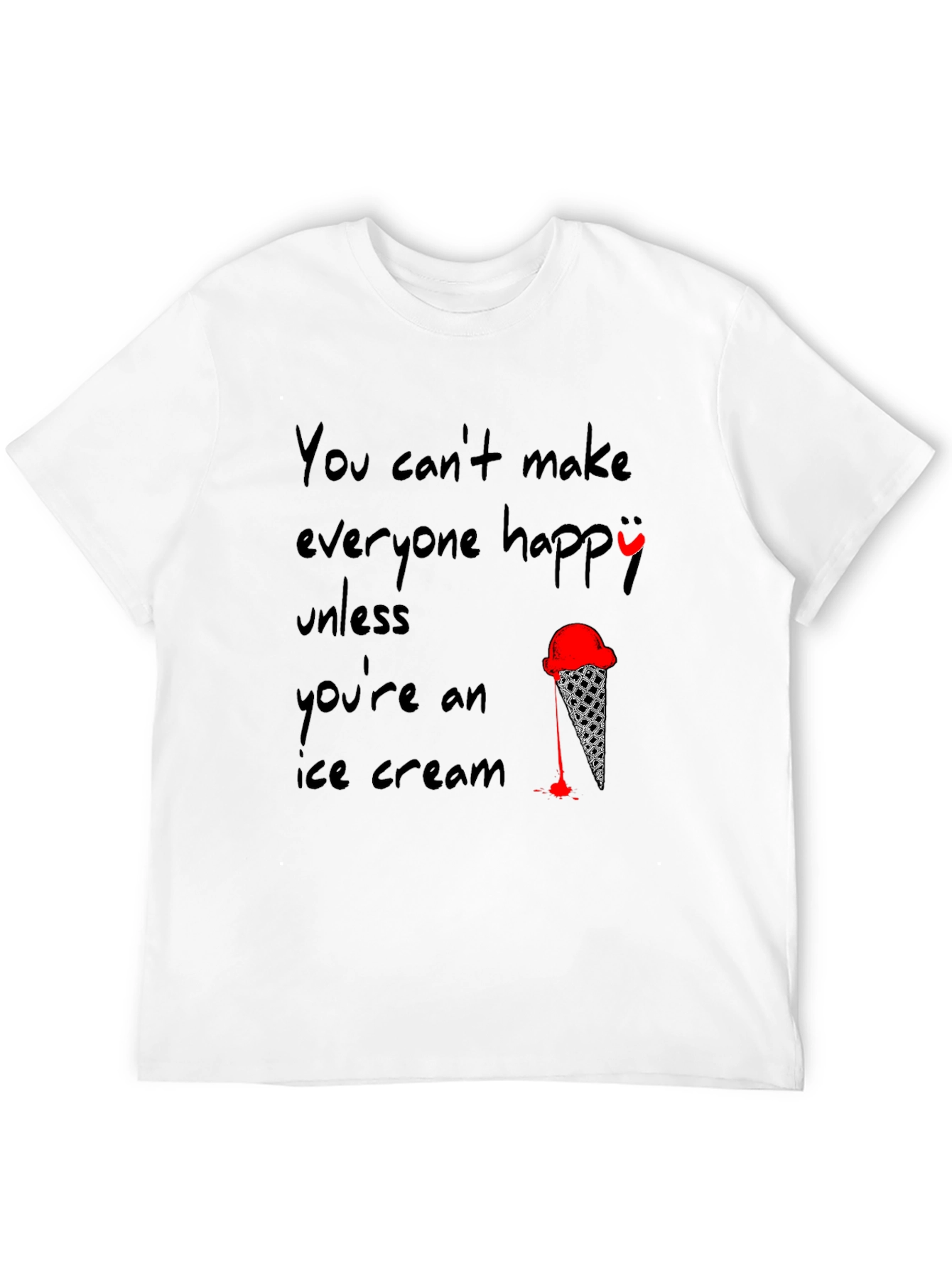 Ice Cream T-Shirt - Funny Quote Design