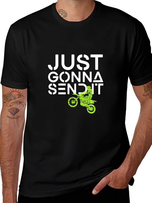 Just Gonna Send It T-Shirt Motocross Tee