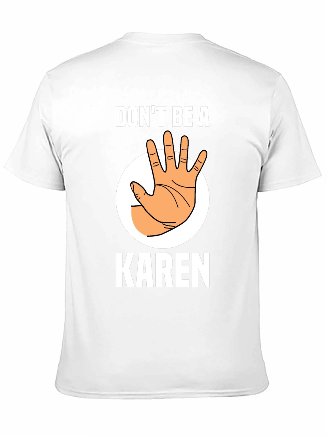Dont Be A Karen T-Shirt Novelty Tee