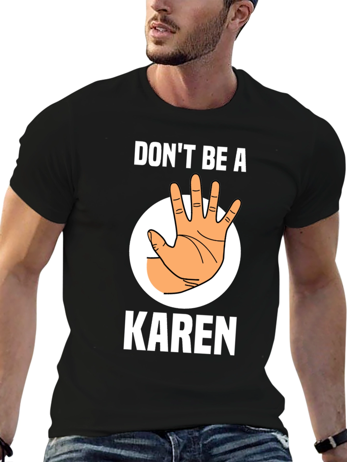 Dont Be A Karen T-Shirt Novelty Tee
