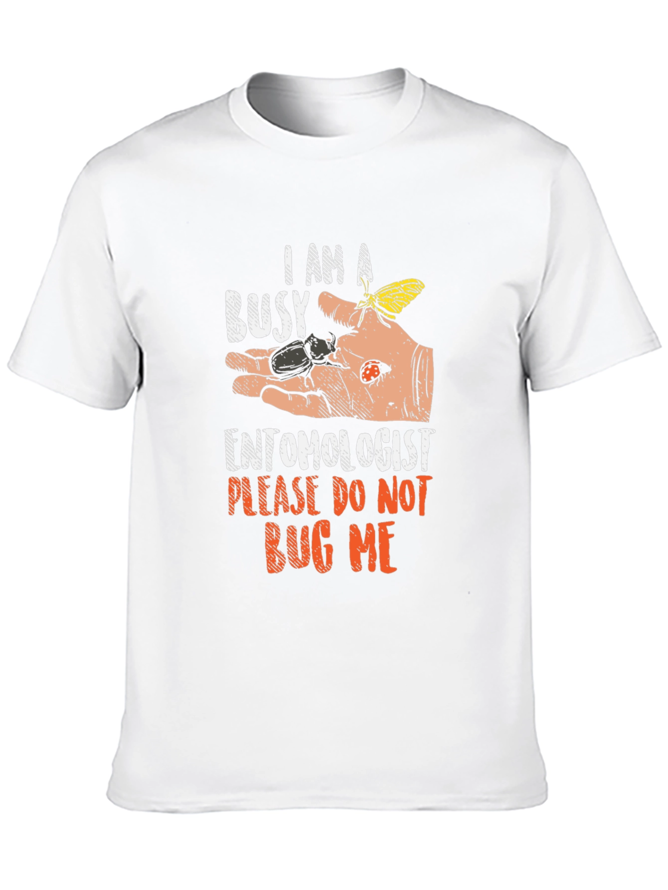 Busy Entomologist T-Shirt: Bug Lovers Apparel