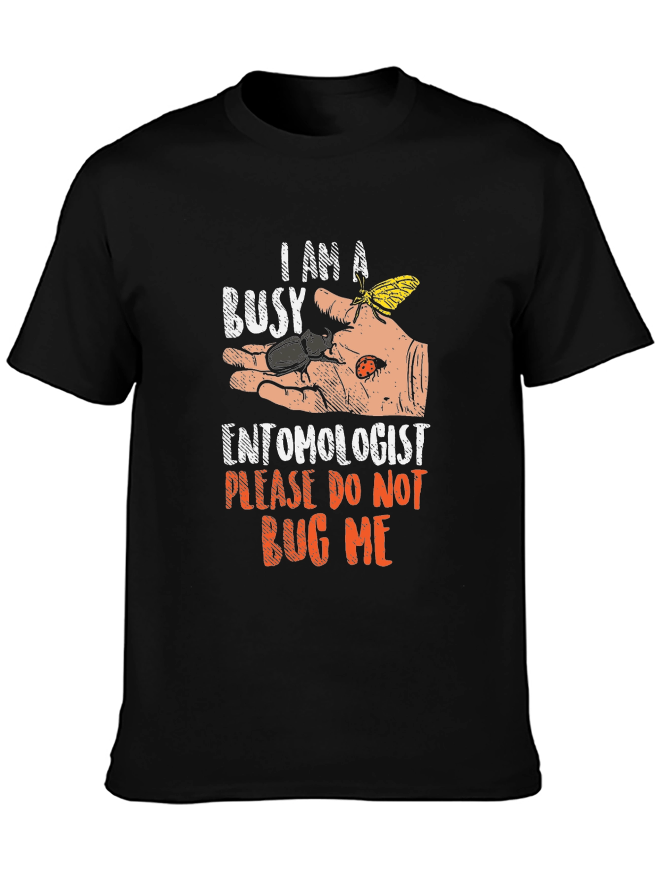 Busy Entomologist T-Shirt: Bug Lovers Apparel