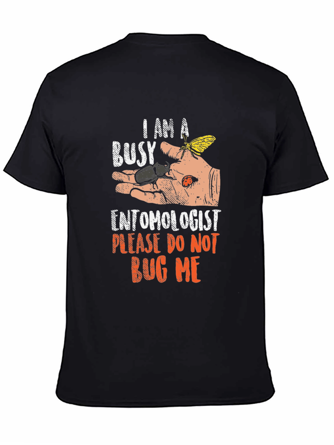 Busy Entomologist T-Shirt: Bug Lovers Apparel