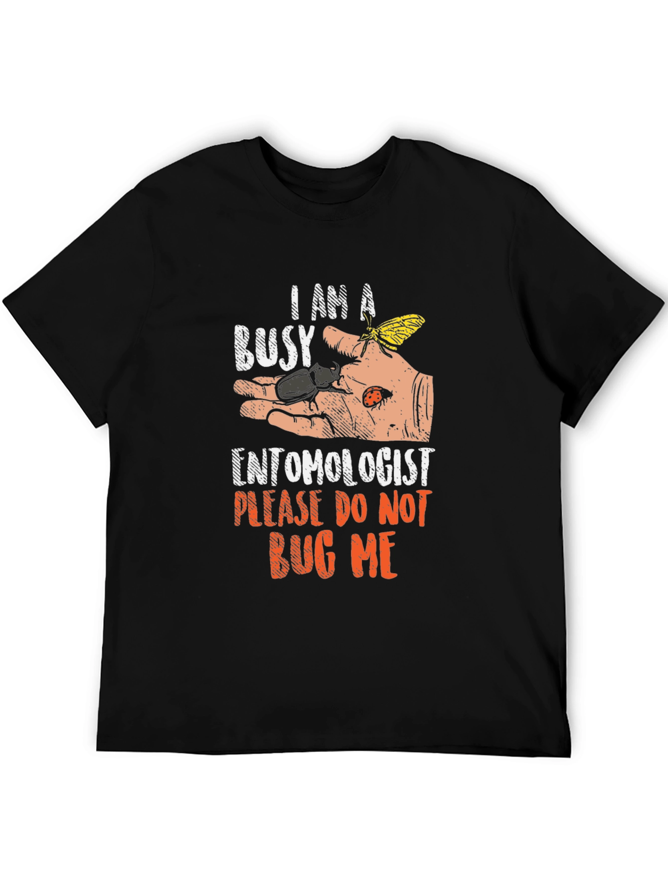 Busy Entomologist T-Shirt: Bug Lovers Apparel
