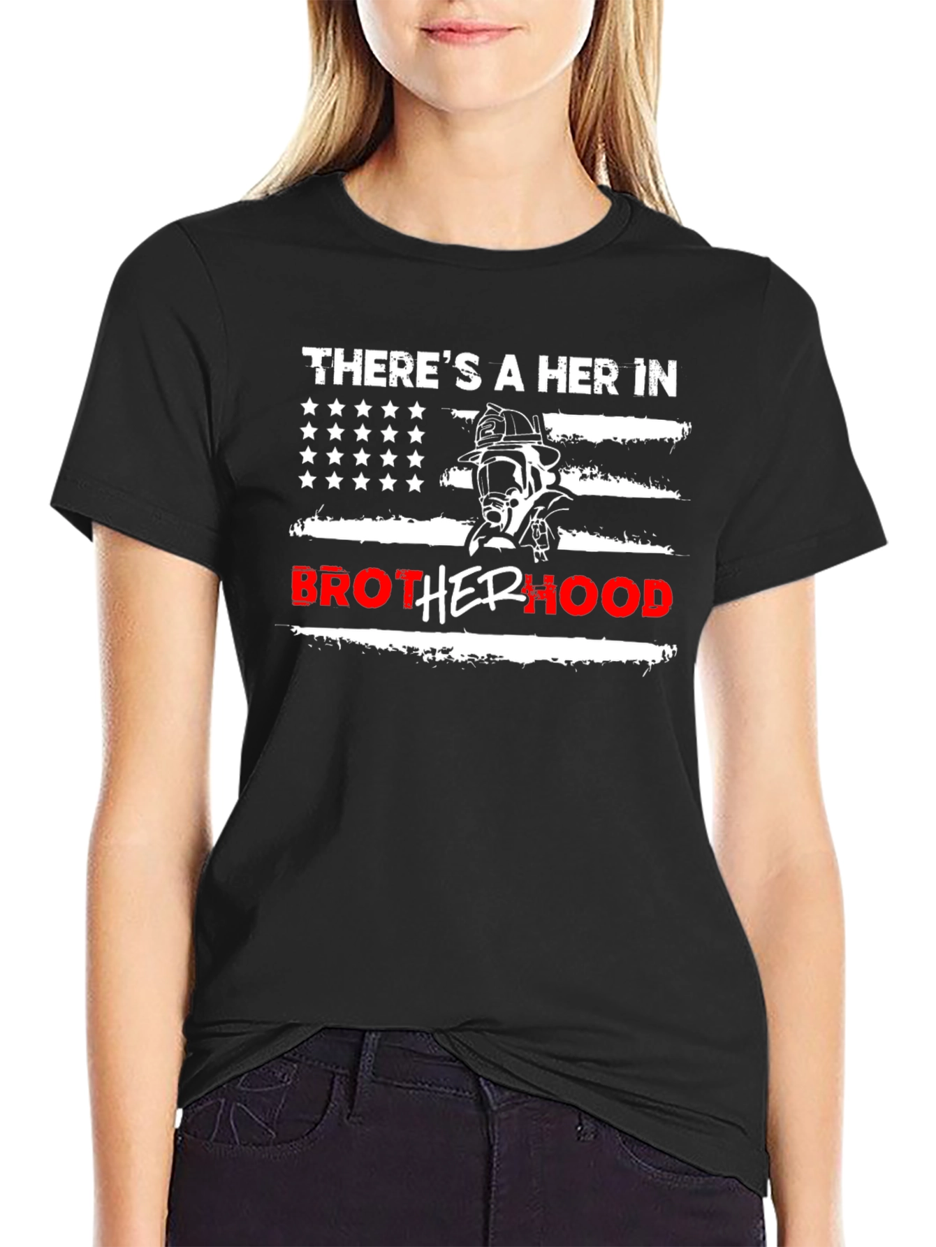 Firefighter Brotherhood T-Shirt - Theres a HER In Brotherhood