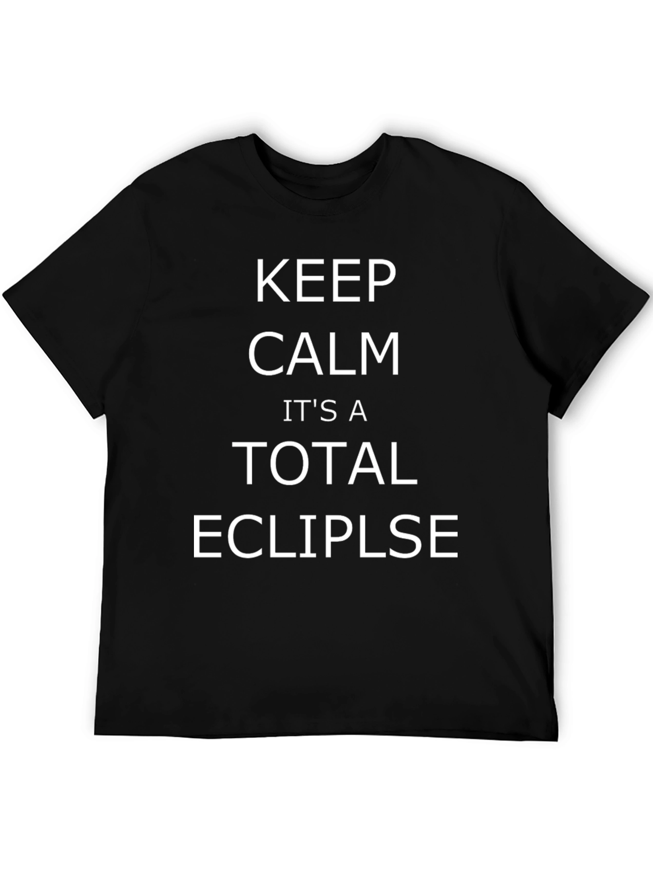 Keep Calm Total Eclipse T-Shirt - Black Graphic Tee