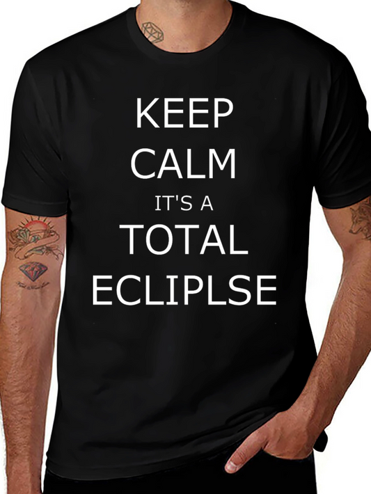 Keep Calm Total Eclipse T-Shirt - Black Graphic Tee