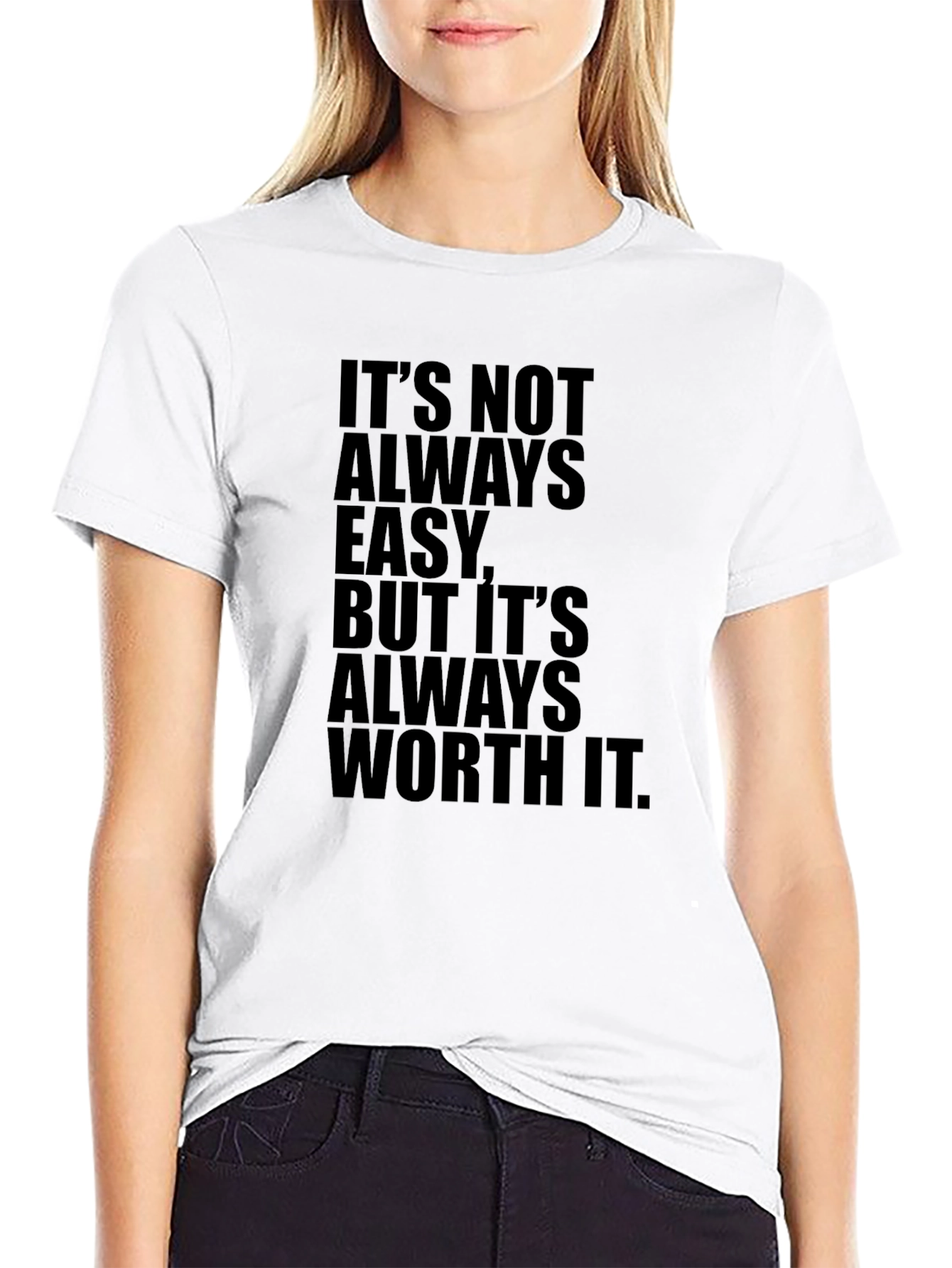 Motivational T-Shirt - Its Always Worth It