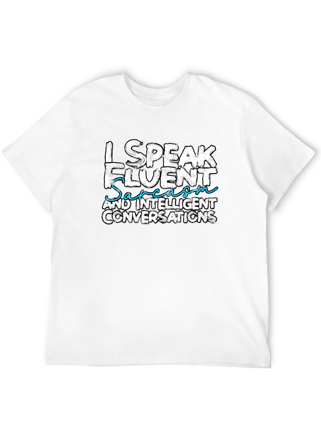 Fluent Sarcasm Graphic Tee - Funny Statement T-Shirt