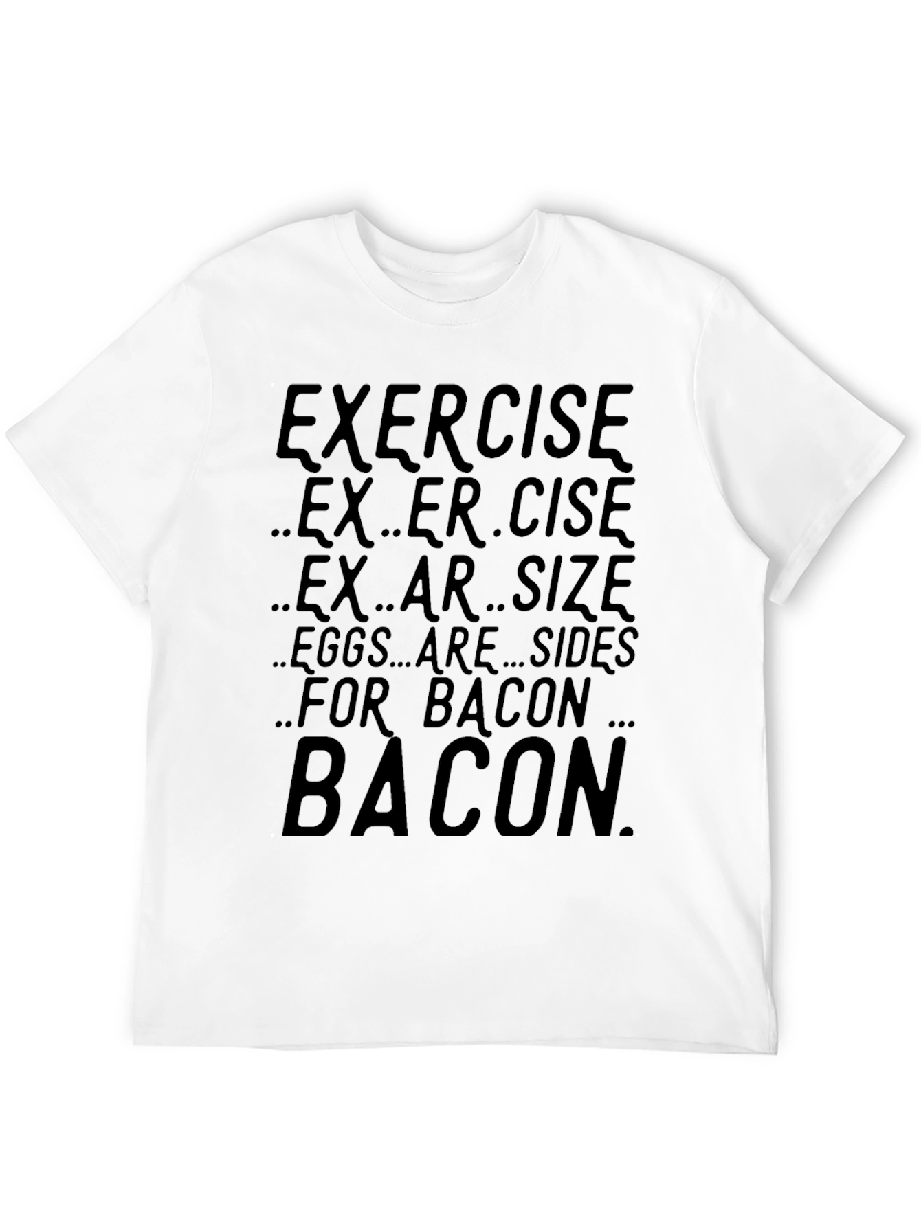 Exercise? Bacon Mens Graphic T-Shirt