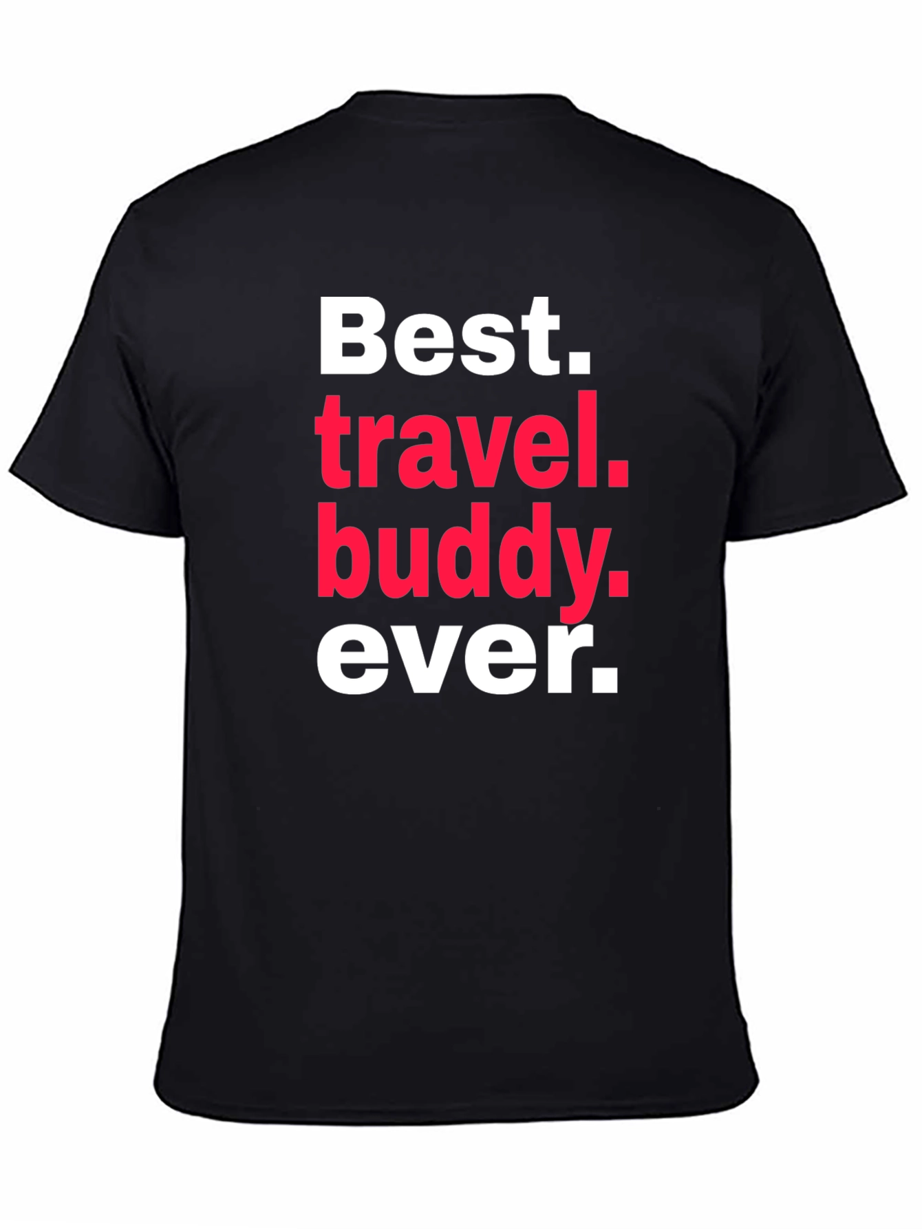 Best Travel Buddy Ever T-Shirt