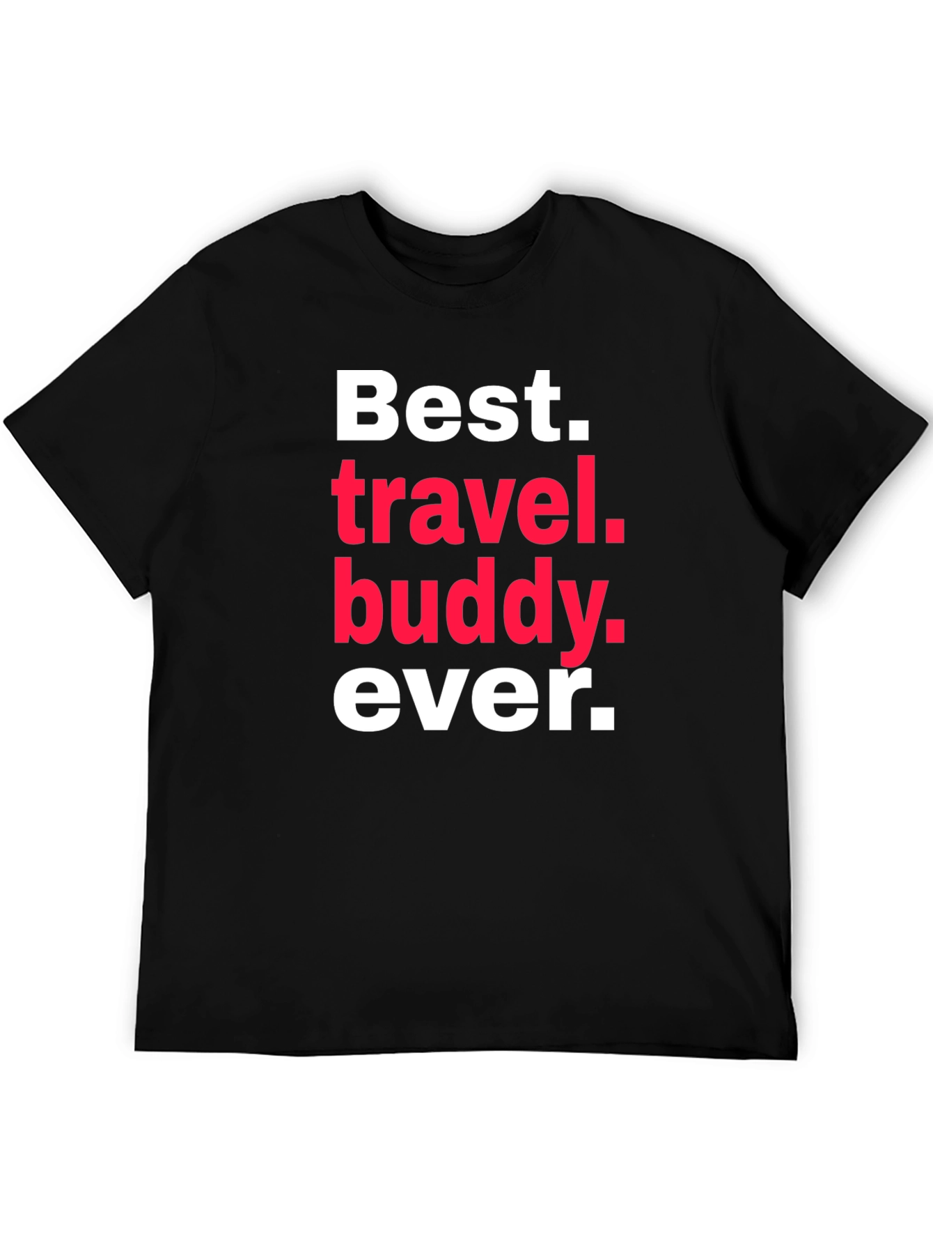 Best Travel Buddy Ever T-Shirt